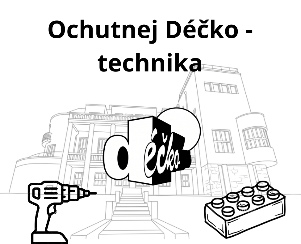 Ochutnej Déčko - TECHNICKÝ PÁTEK S KARLEM